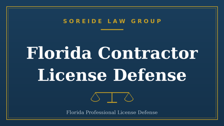Florida contractor license defense, Soreide Law Group
