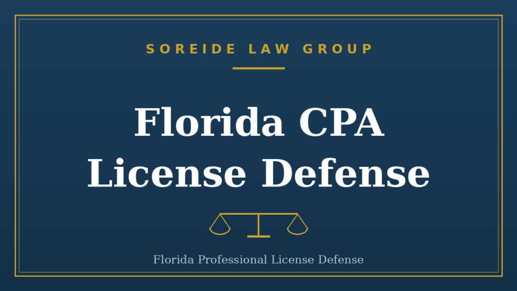 Florida CPA license defense, Soreide Law Group
