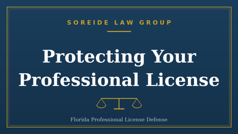 Florida professional license defense, Soreide Law Group