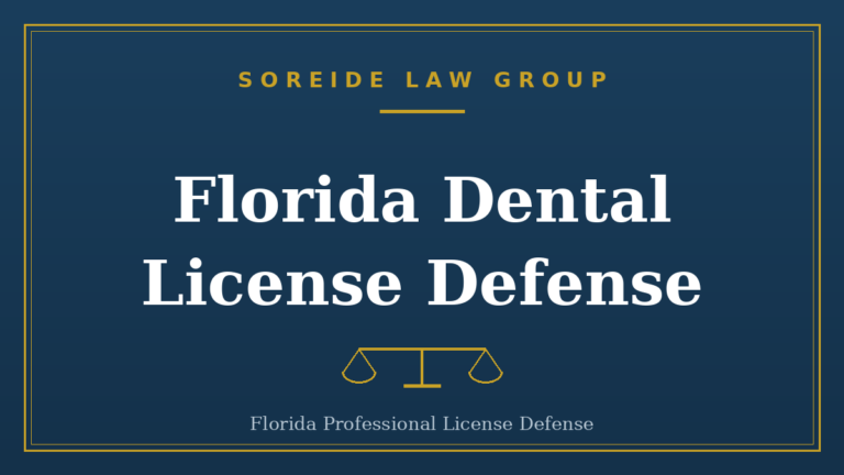 Florida dental license defense, Soreide Law Group