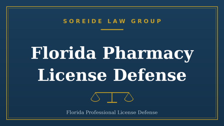 Florida pharmacy license defense, Soreide Law Group